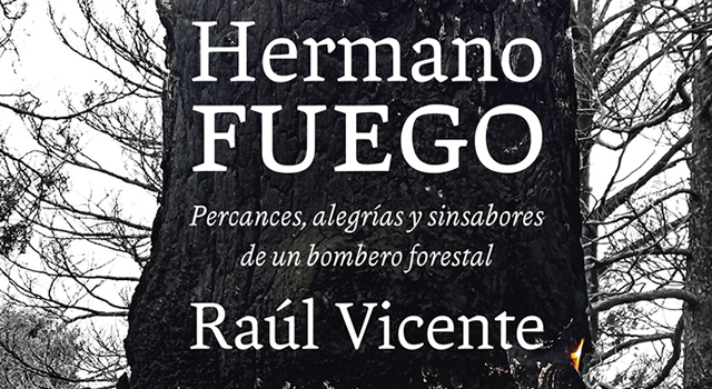 Raúl Vicente presenta Hermano fuego